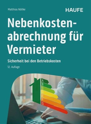 Nebenkostenabrechnung für Vermieter: Sicherheit bei den Buch Haufe
