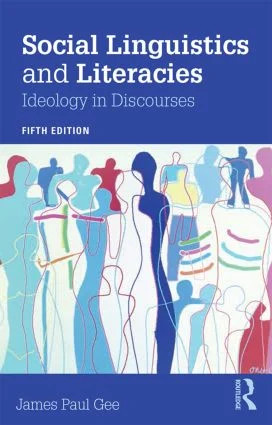 Social Linguistics and Literacies - 5th Edition