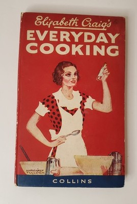 Elizabeth Craig s Everyday Cooking   Vintage Collins, London & Glasgow Paperback