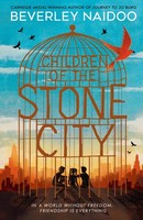 Children Of The Stone City Beverley Naidoo