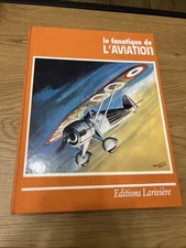 LE FANATIQUE DE L'AVIATION Album N°1 Éditions Larivière E3