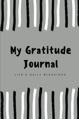 MY GRATITUDE JOURNAL: LIFE'S DAILY BLESSINGS (GIFT OF By Joyful Journals **NEW**