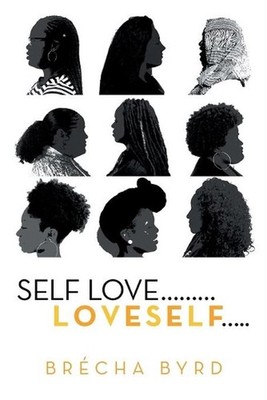 Self Love .........L O V E S E L F..... by Br?cha Byrd (English) Paperback Book