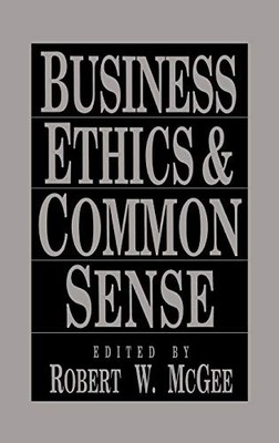 Business Ethics and Common Sense by  0899307280 FREE Shipping