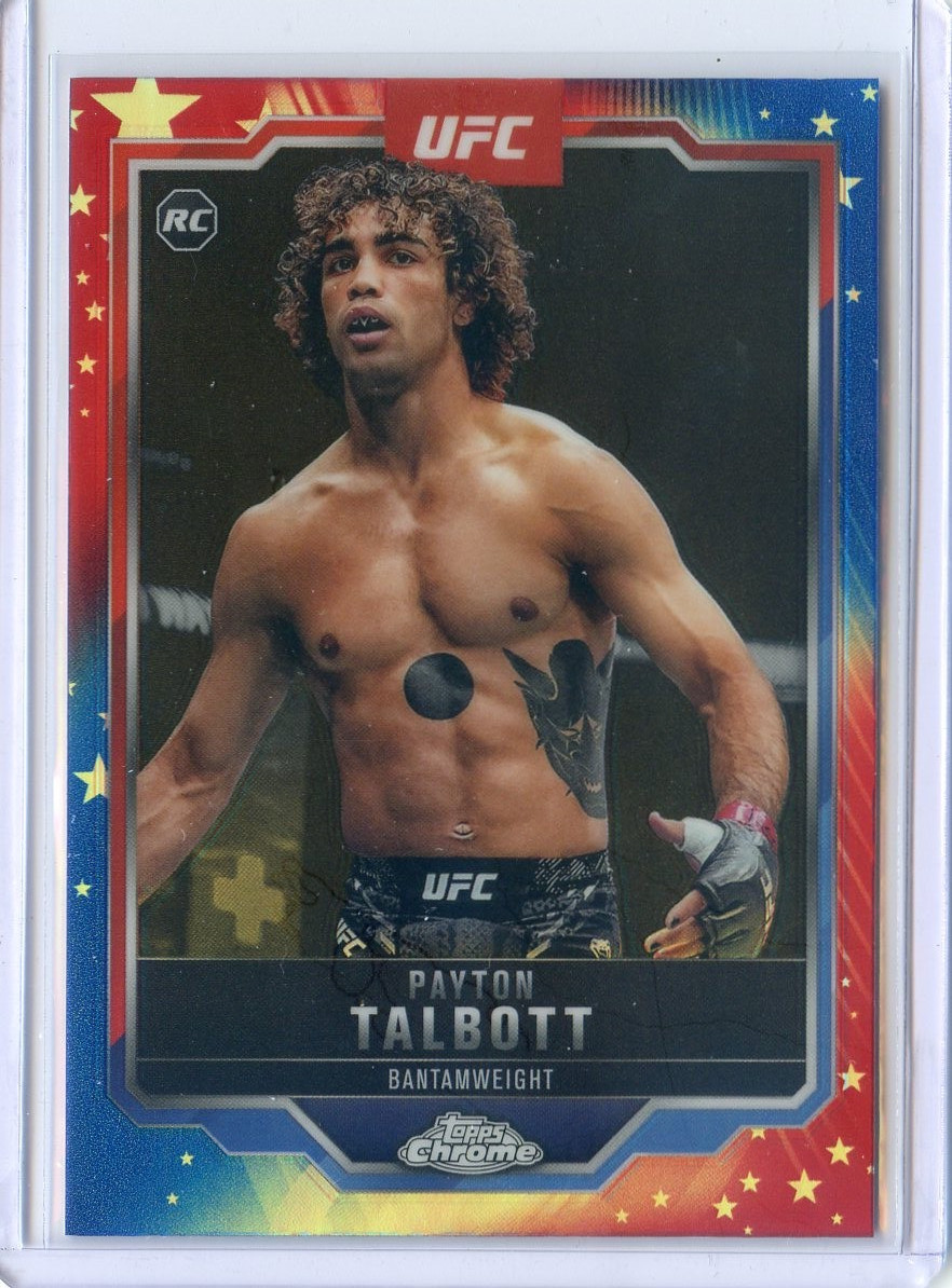 2025 Topps Chrome UFC PAYTON TALBOTT RC ROOKIE #141 RED & BLUE REFRACTOR