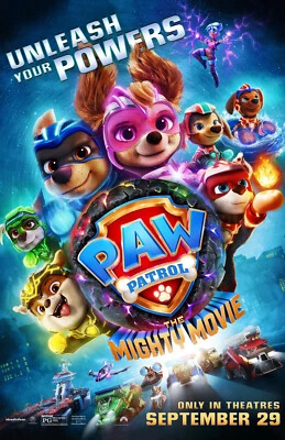 RICH HILL PRODUCTIONS BB2781 PAW Patrol The Mighty Movie By Cal Brunker 2023 Movie Poster 11x17