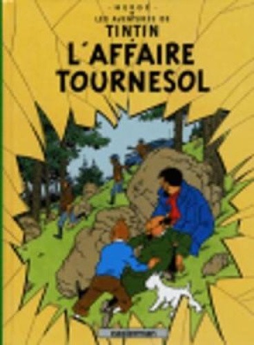 Les Aventures de Tintin. L'affaire Tournesol [French] by Herge [Hardback]