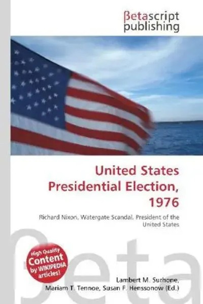 Lambert M. Surhone (U. A.) | United States Presidential Election, 1976 | Buch-image