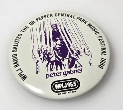 WPLJ FM Peter Gabriel Vintage 1980 Central Park Concert pin button VF+!