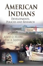 American Indians : Developments, Policies and...