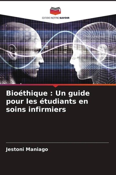 Jestoni Maniago | BioéThique : Un Guide Pour Les éTudiants En Soins Infirmiers-image