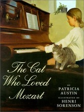 THE CAT WHO LOVED MOZART By Patricia Austin & Henri Sorensen - Hardcover *VG+*