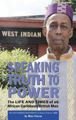 Speaking Truth To Power: The Life and T..., Farrar, Max