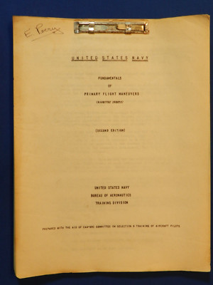 FUNDAMENTALS OF PRIMARY FLIGHT MANEUVERS, U.S. Navy, Wash., 1942, 42 pp., Scarce
