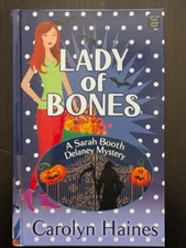 Lady of Bones: A Sarah Booth Delaney Mystery by Haines, Carolyn large print hc