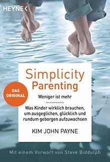 Simplicity parenting von Payne, Kim John | Buch | Zustand sehr gut