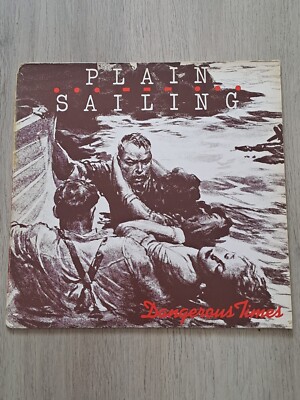 Plain Sailing - Dangerous Times
