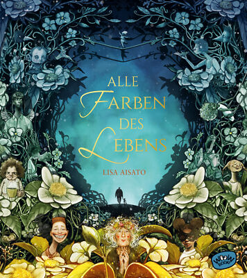 Lisa Aisato; Neele Bösche / Alle Farben des Lebens
