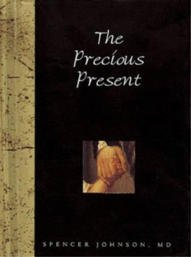 Spencer Johnson The Precious Present (Hardback) Words for Life S. - Zdjęcie 1 z 1