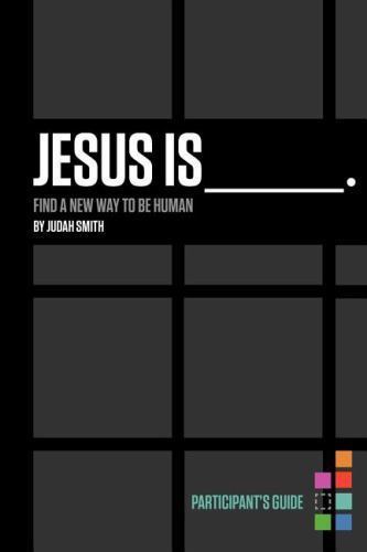 Jesus Is Bible Study Participant's Guide: Find a- paperback, John, 9781401678074
