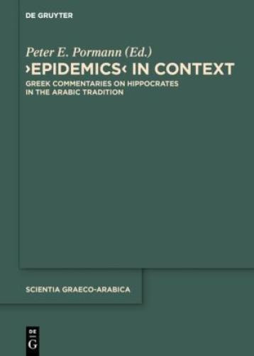 Thumbnail - Epidemics In Context Greek Commentaries On Hippocrates In The Arabic