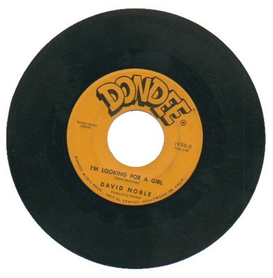DAVID NOBLE  45 RPM Record  I'M LOOKING FOR A GIRL / MY UGLY CHEATER   VG   '62