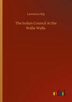 Lawrence Kip | The Indian Council At The Walla-Walla | Taschenbuch | Englisch