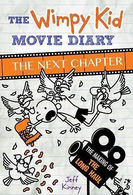 The Wimpy Kid Movie Diary: The Next Chapter (Diary of a Wimpy Kid) Kinney, Jeff