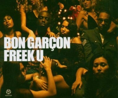 Bon Garçon Freek u (2005)  [Maxi-CD]