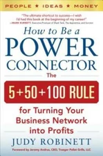 How to Be a Power Connector: The 5+50+100 Rule for Turning Your Business  - GOOD