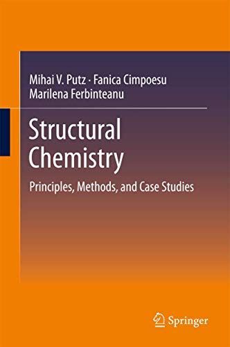 Structural Chemistry: Principles, Methods, and Case Studies (New)