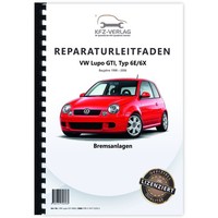 VW Lupo GTI 1998-2006 Bremsanlagen Bremsen System GTI Werkstatthandbuch