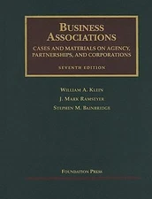 Business Associations: Cases and Materials: Agency, Partnerships, and Corporatio