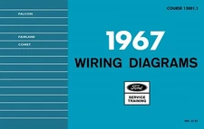 1967 Ford Falcon, Comet, Fairlane Wiring Diagrams Manual - 11x17 inch COMB Bound