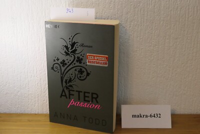 @@@ After passion von Anna Todd (2015, Taschenbuch), 9783453491168
