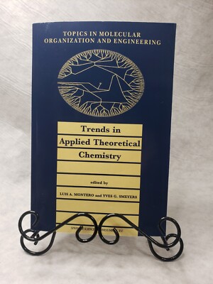 Trends In Applied Theoretical Chemistry Vol 9 1992 Topics in Molecular Organiz..