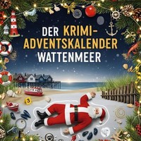 Der Krimi-Adventskalender Wattenmeer Amelia Meier