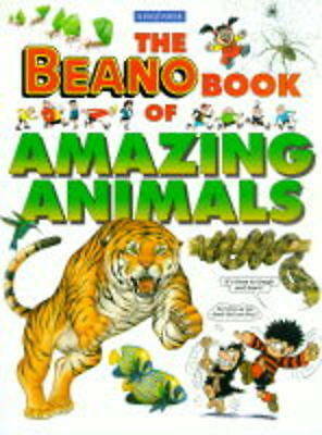 Anne Gatti : The Beano Book of Amazing Animals Expertly Refurbished Product
