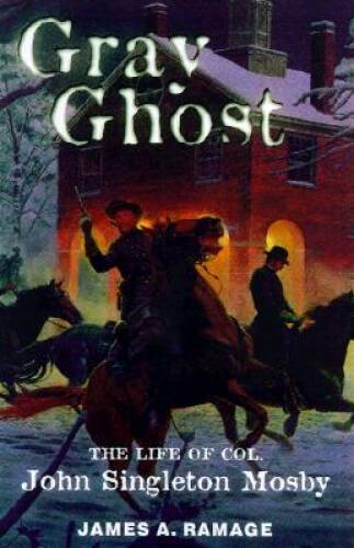 Gray Ghost: The Life of Col John Singleton Mosby - Hardcover - GOOD - Bild 1 von 1