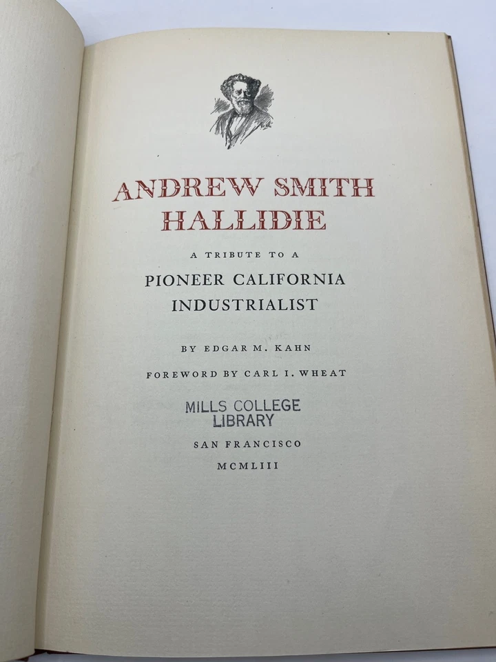 ANDREW SMITH HALLIDIE Tribute to a Pioneer California Industrialist, SIGNED Ltd - Image 4 of 4
