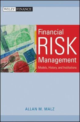 Wiley Finance: Financial Risk Management : Models, History, and Institutions 538