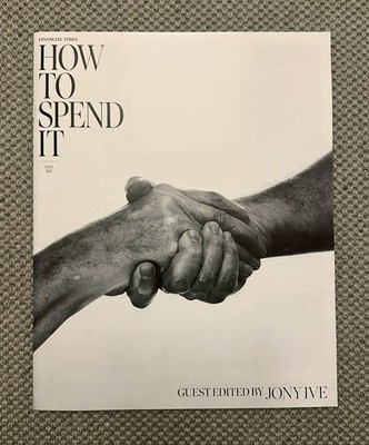 HTSI How To Spend It  May 2022  Jony Ive Guest Editor & Marc Newson, Lily Allen
