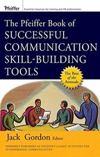 THE PFEIFFER BOOK OF SUCCESSFUL COMMUNICATION By Jack Gordon