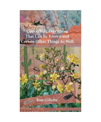 Concerning Everything That Can Be Known and Certain Other Things As Well, Ron Gi