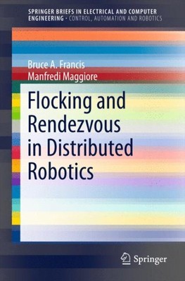 Flocking and Rendezvous in Distributed Robotics, Paperback by Francis, Bruce ...
