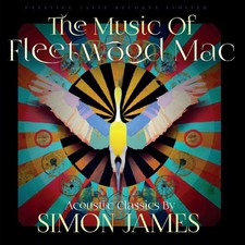 Simon James The Music of Fleetwood Mac (CD) Album (UK IMPORT)