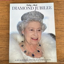 Queen Elizabeth II Diamond Jubilee~a life in pictures~Daily Mail~2011~PB~131 pgs