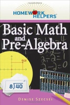 Basic Math and Pre-Algebra Paperback Denise Szecsei