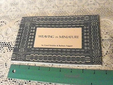 Weaving in Miniature by Strickler Taggart Interweave Press Weaving Book