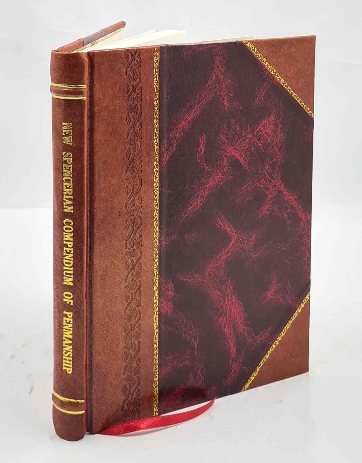Vintage 1879 Spencerian Compendium Leather Bound Edition by Original Authors